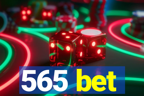 565 bet